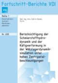 Berücksichtigung der Schmierstoffhydrodynamik und der Käfigverformung in der Wälzlagerdynamiksimulation unter hohen Zentripetalbeschleunigungen