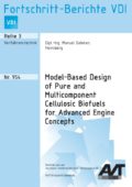 Model-Based Design of Pure and Multicomponent Cellulosic Biofuels for Advanced Engine Concepts
