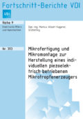 Mikrofertigung und Mikromontage zur Herstellung eines individuellen piezoelektrisch betriebenen Mikrotropfenerzeugers