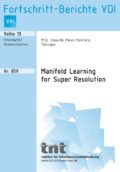 Manifold Learning for Super Resolution