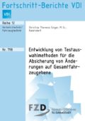 Entwicklung von Testauswahlmethoden für die Absicherung von Änderungen auf Gesamtfahrzeugebene