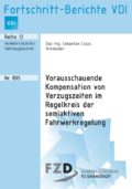 Vorausschauende Kompensation von Verzugszeiten im Regelkreis der semiaktiven Fahrwerkregelung