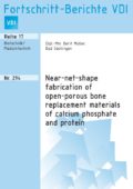 Near-net-shape fabrication of open-porous bone replacement materials of calcium phosphate and protein