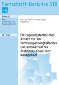 Ein regelungstechnischer Ansatz für ein technologieübergreifendes und automatisiertes drahtloses Koexistenzmanagement