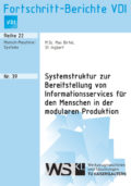 Systemstruktur zur Bereitstellung von Informationsservices für den Menschen in der modularen Produktion