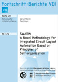 SWARM: A Novel Methodology for Integrated Circuit Layout Automation Based on Principles of Self-organization