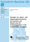 Konzept zur alters- und belastungsorientierten Entwicklung und Bewertung von Arbeitssystemen in der industriellen Fertigung