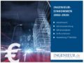 Ingenieureinkommen 2002 – 2020 (PDF)