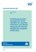 Entwicklung und Untersuchung einer Festen Fahrbahn aus recycelten Materialien unter Berücksichtigung der Kreislauffähigkeit der Eisenbahninfrastruktur
